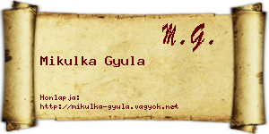 Mikulka Gyula névjegykártya